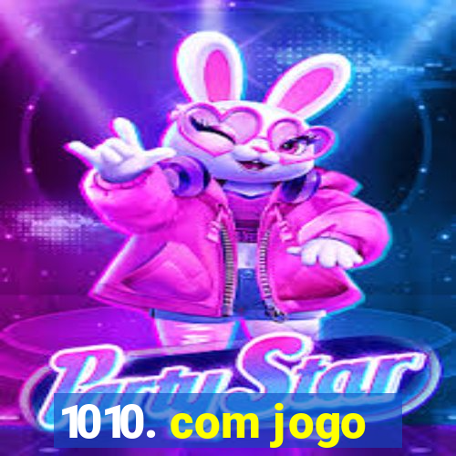 1010. com jogo